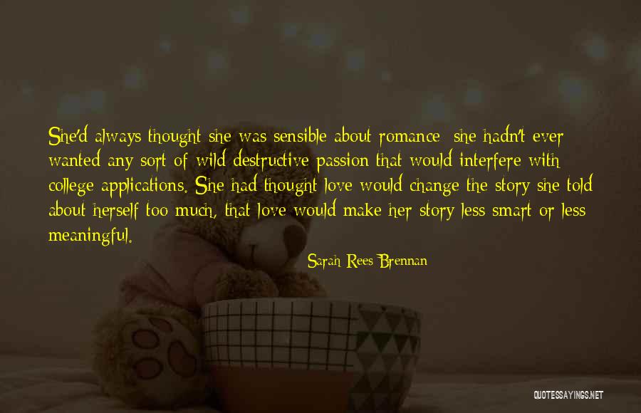Wild Passion Quotes By Sarah Rees Brennan Wild Passion Quotes By Sarah Rees Brennan