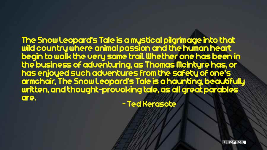 Wild Passion Quotes By Ted Kerasote Wild Passion Quotes By Ted Kerasote
