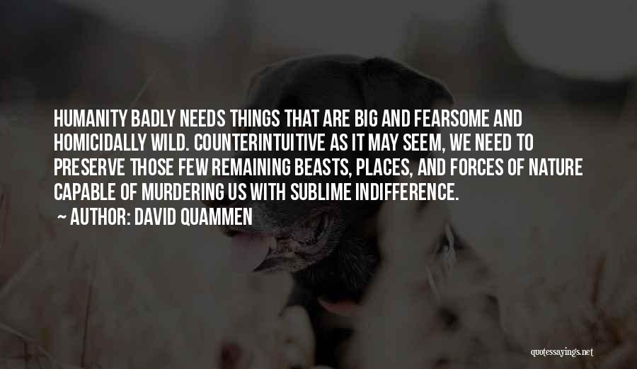 Wild Places Quotes By David Quammen
