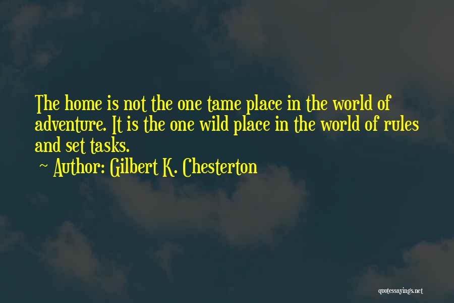 Wild Places Quotes By Gilbert K. Chesterton