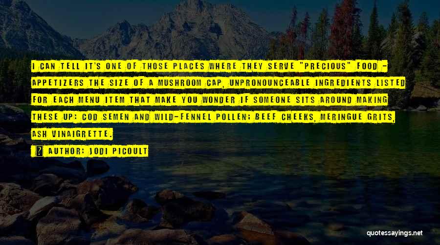 Wild Places Quotes By Jodi Picoult