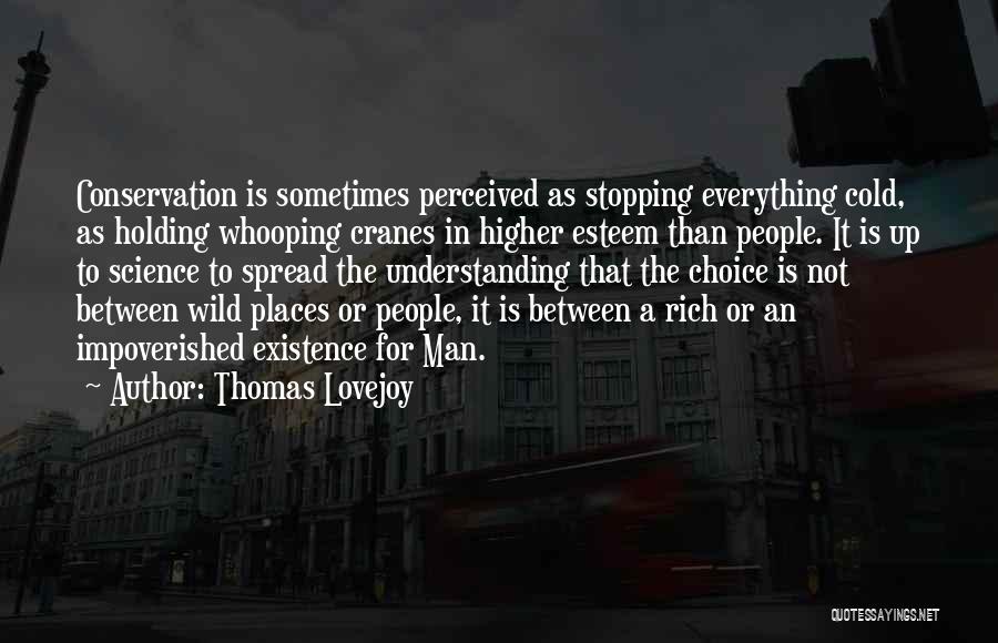 Wild Places Quotes By Thomas Lovejoy