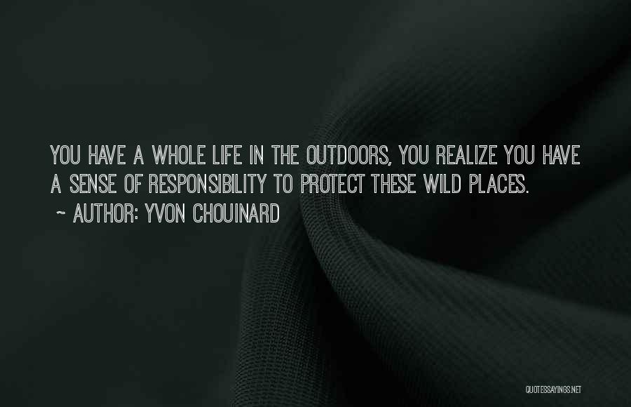 Wild Places Quotes By Yvon Chouinard