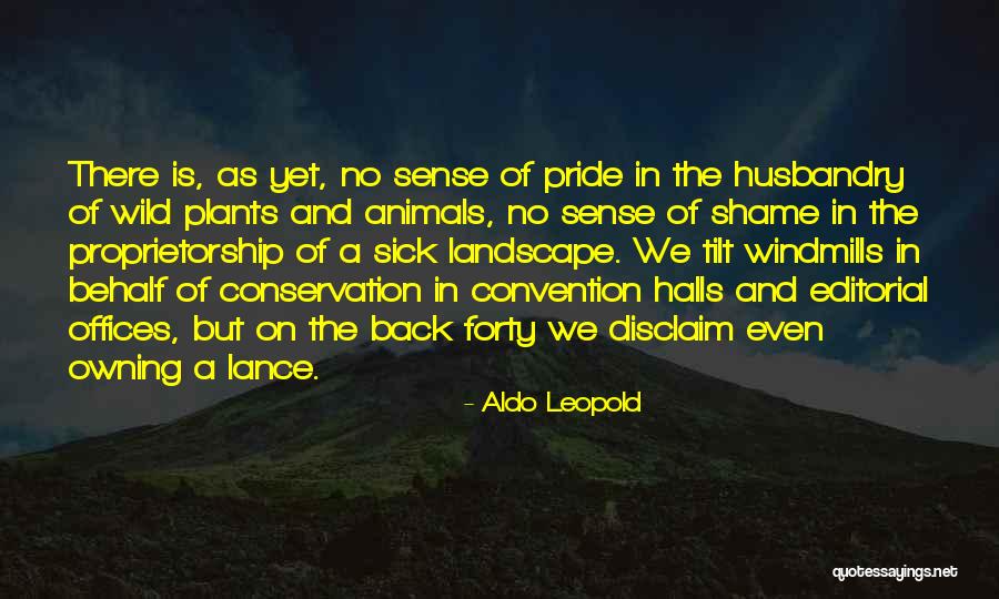 Wild Plants Quotes By Aldo Leopold Wild Plants Quotes By Aldo Leopold