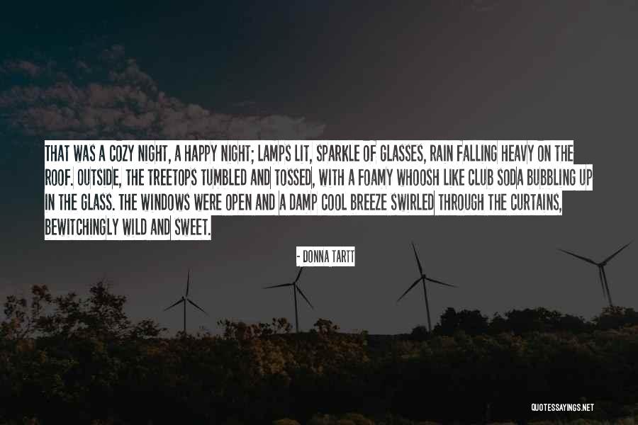 Wild Rain Quotes By Donna Tartt Wild Rain Quotes By Donna Tartt