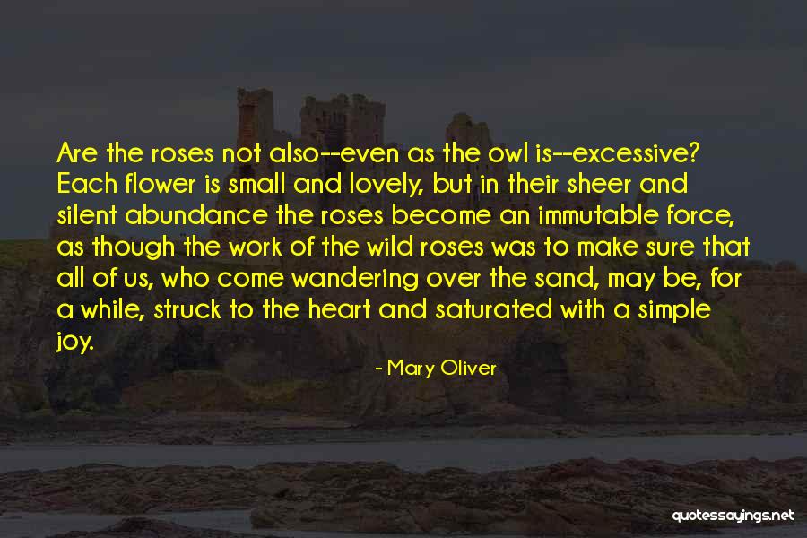 Wild Roses Quotes By Mary Oliver Wild Roses Quotes By Mary Oliver