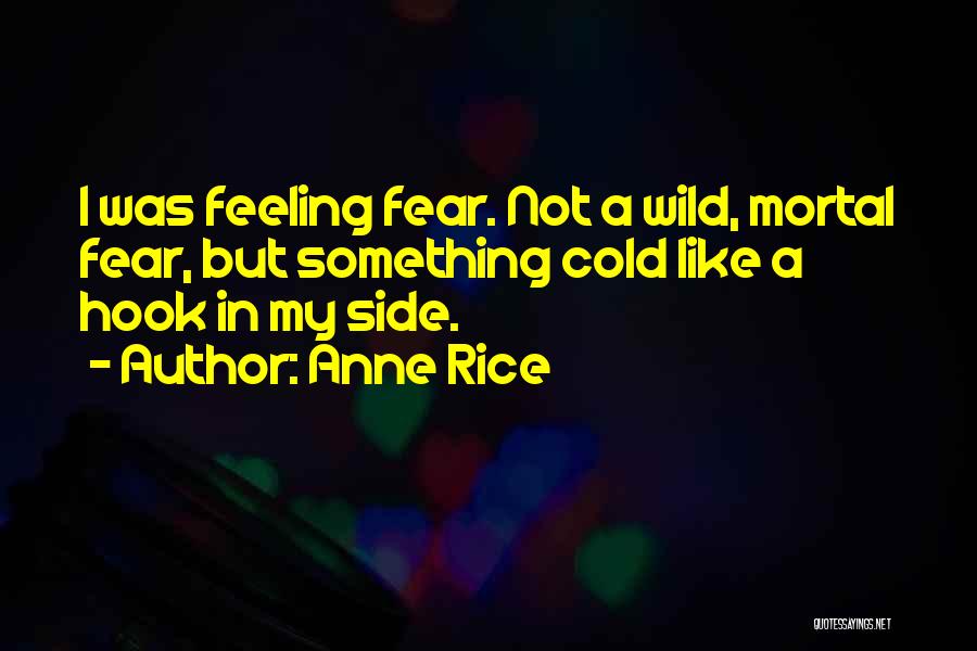 Wild Side Quotes By Anne Rice