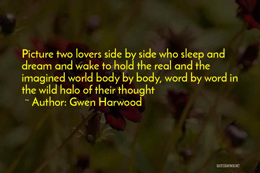 Wild Side Quotes By Gwen Harwood