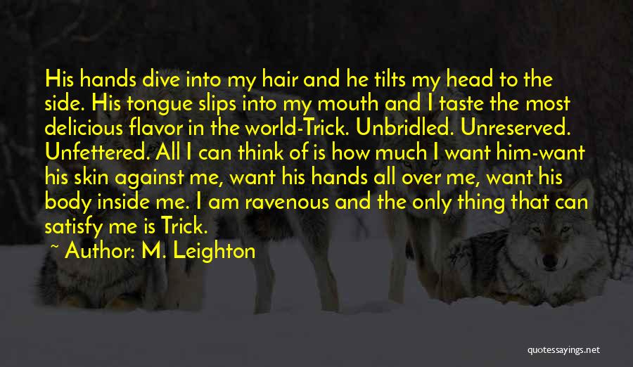 Wild Side Quotes By M. Leighton