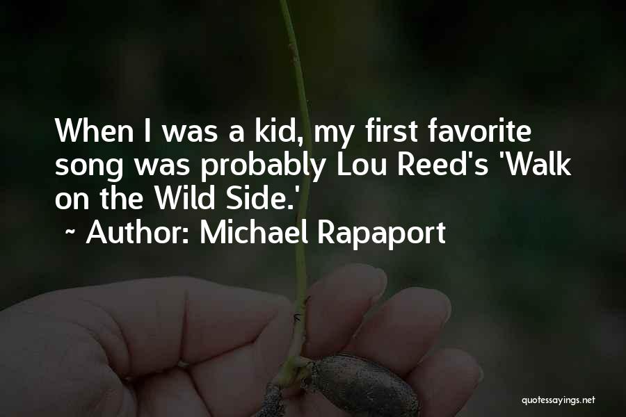 Wild Side Quotes By Michael Rapaport