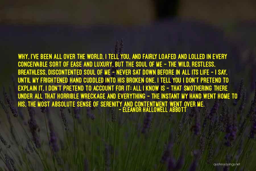 Wild Soul Quotes By Eleanor Hallowell Abbott Wild Soul Quotes By Eleanor Hallowell Abbott