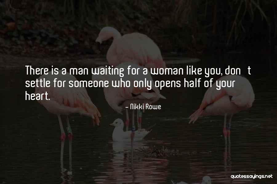 Wild Soul Quotes By Nikki Rowe Wild Soul Quotes By Nikki Rowe