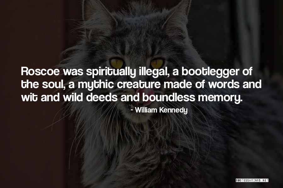 Wild Soul Quotes By William Kennedy Wild Soul Quotes By William Kennedy