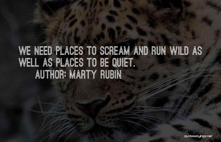 Wild Spirits Quotes By Marty Rubin