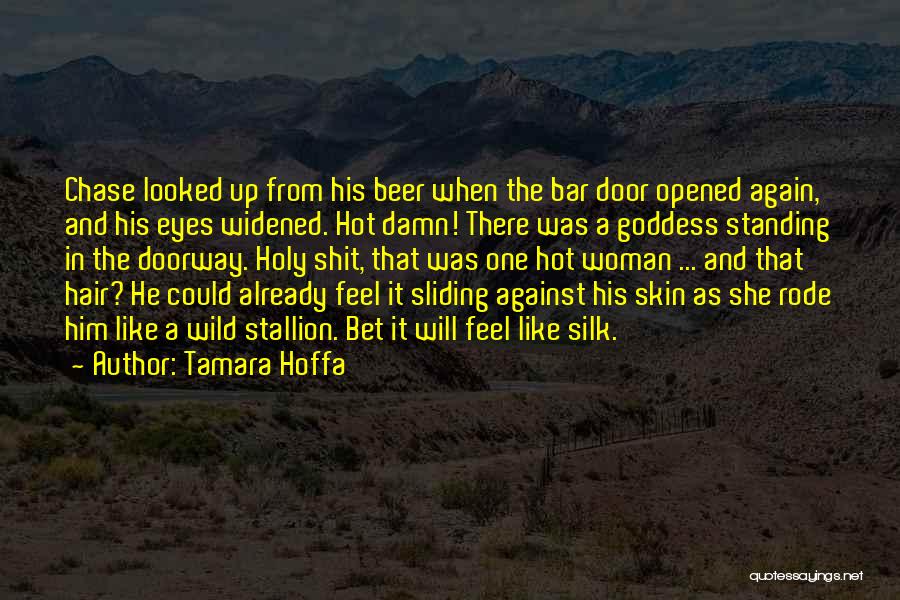 Wild Stallion Quotes By Tamara Hoffa