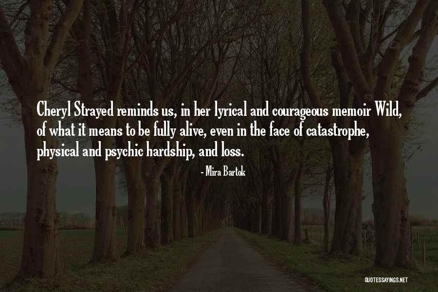 Wild Strayed Quotes By Mira Bartok Wild Strayed Quotes By Mira Bartok