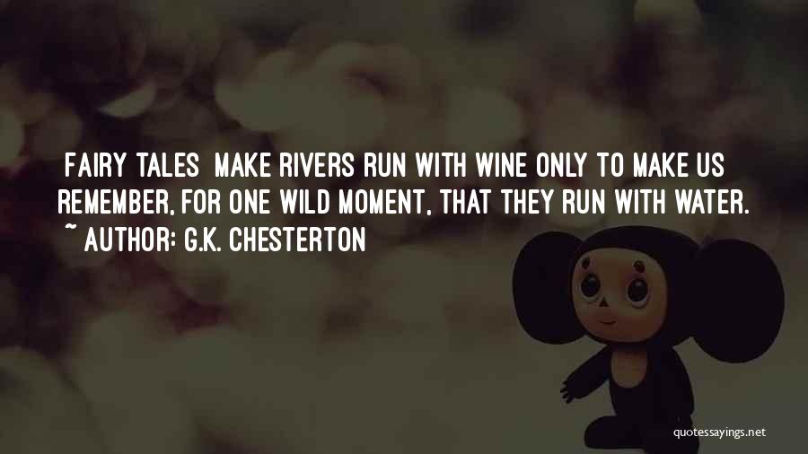 Wild Tales Quotes By G.K. Chesterton