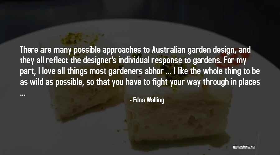 Wild Thing Quotes By Edna Walling Wild Thing Quotes By Edna Walling