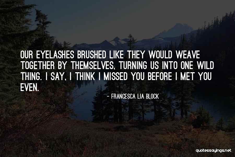 Wild Thing Quotes By Francesca Lia Block Wild Thing Quotes By Francesca Lia Block