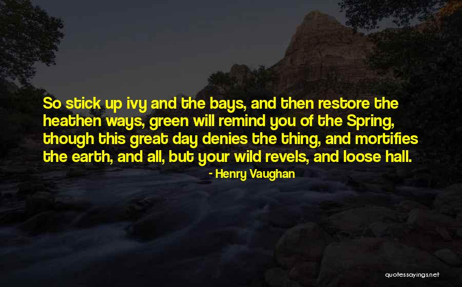 Wild Thing Quotes By Henry Vaughan