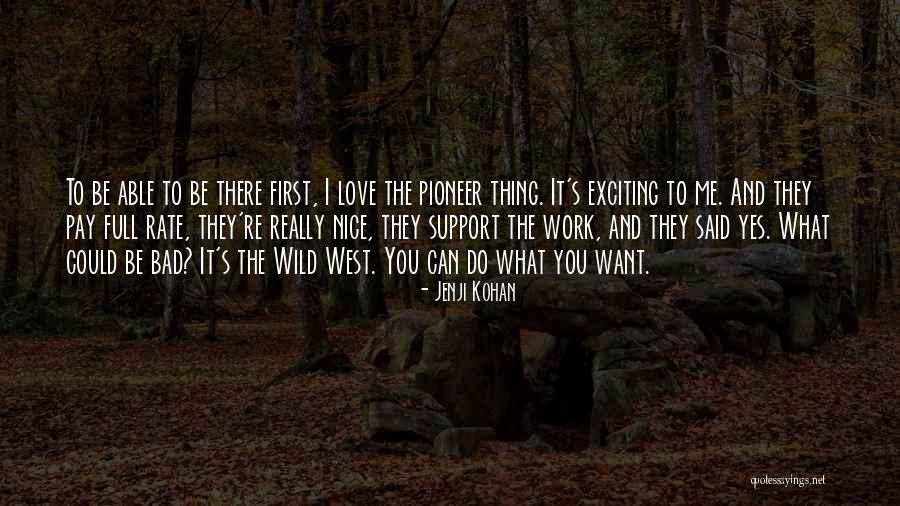 Wild Thing Quotes By Jenji Kohan Wild Thing Quotes By Jenji Kohan
