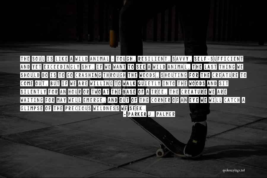Wild Thing Quotes By Parker J. Palmer Wild Thing Quotes By Parker J. Palmer