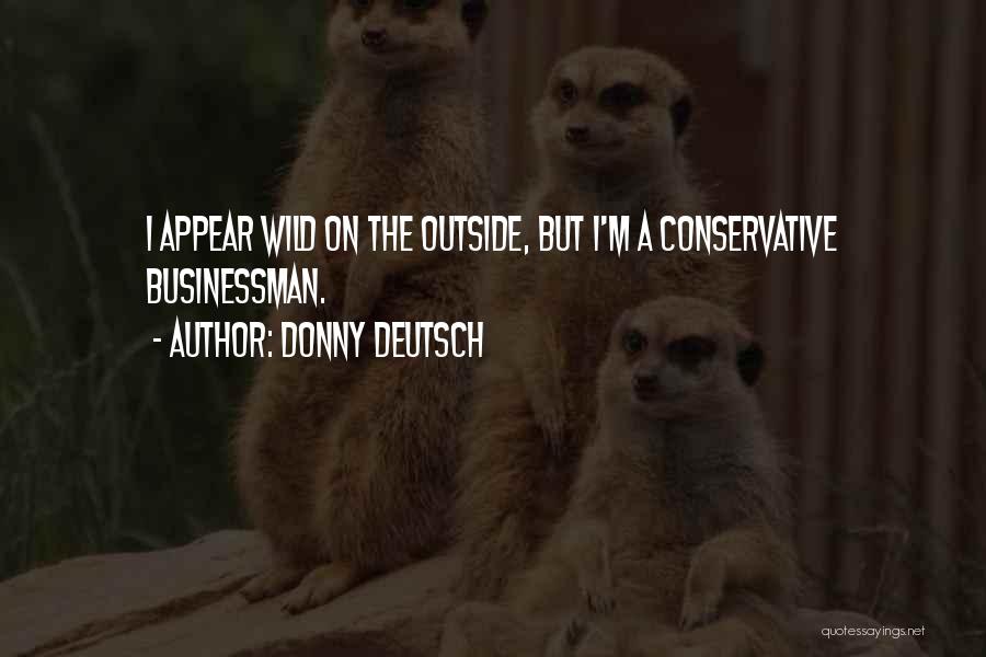 Wild Things 2 Quotes By Donny Deutsch