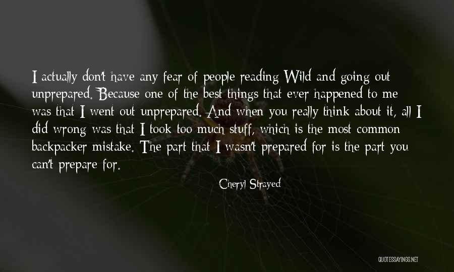 Wild Things Quotes By Cheryl Strayed