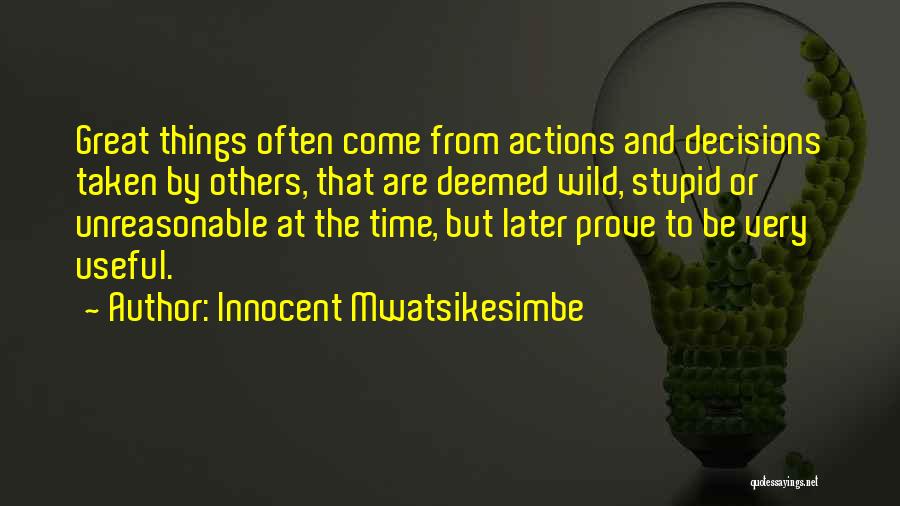 Wild Things Quotes By Innocent Mwatsikesimbe