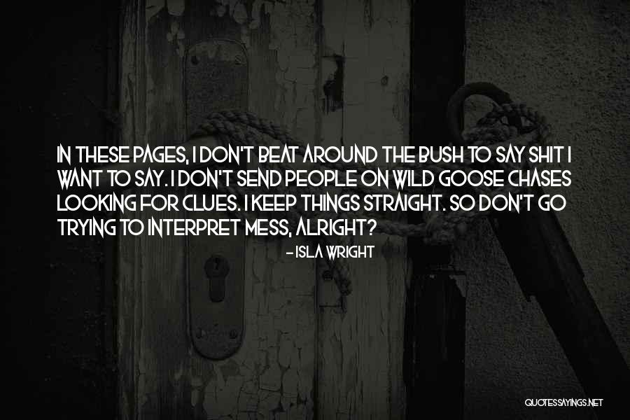 Wild Things Quotes By Isla Wright