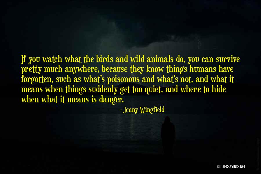 Wild Things Quotes By Jenny Wingfield