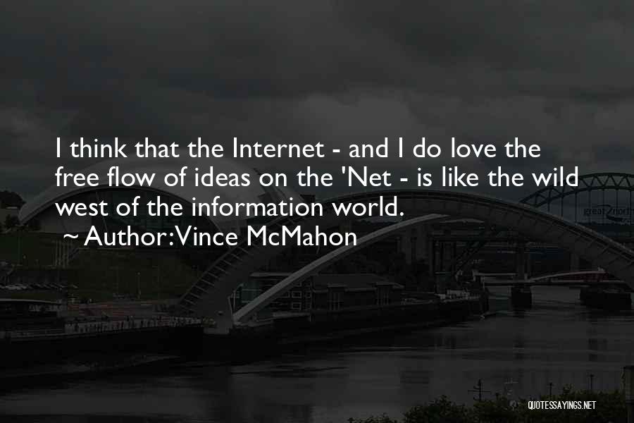 Wild West Love Quotes By Vince McMahon