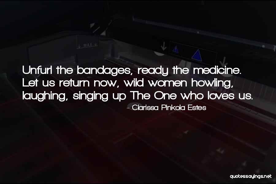 Wild Women Quotes By Clarissa Pinkola Estes Wild Women Quotes By Clarissa Pinkola Estes