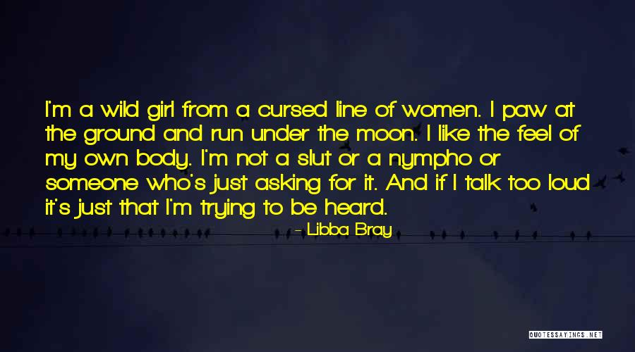 Wild Women Quotes By Libba Bray Wild Women Quotes By Libba Bray