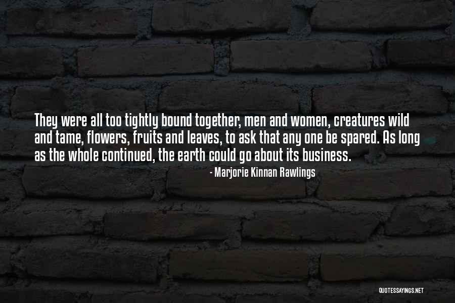 Wild Women Quotes By Marjorie Kinnan Rawlings Wild Women Quotes By Marjorie Kinnan Rawlings