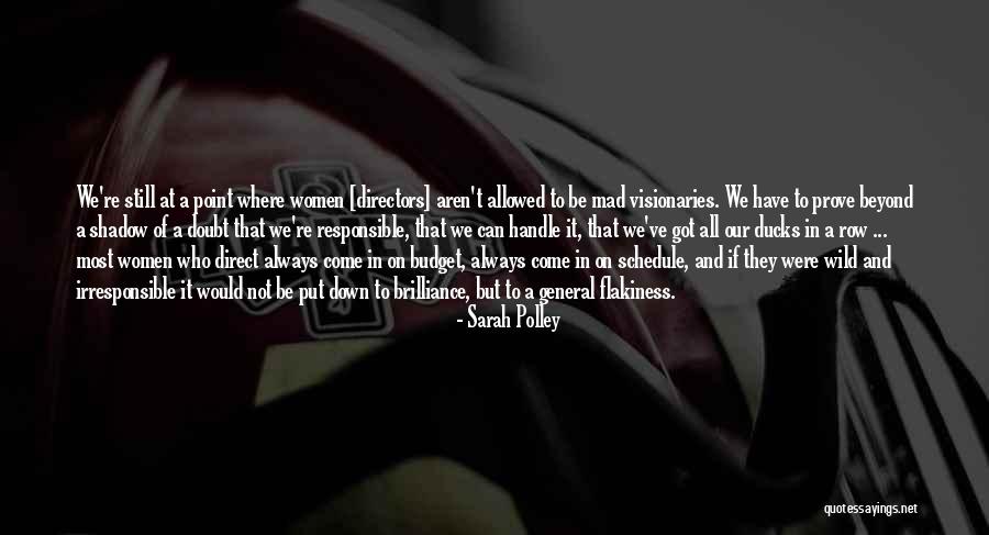 Wild Women Quotes By Sarah Polley Wild Women Quotes By Sarah Polley