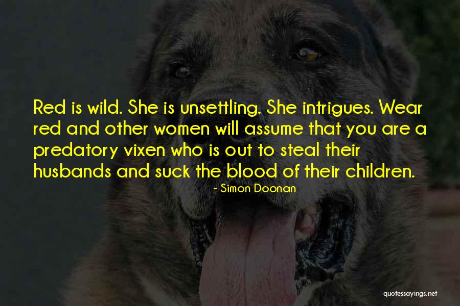 Wild Women Quotes By Simon Doonan Wild Women Quotes By Simon Doonan