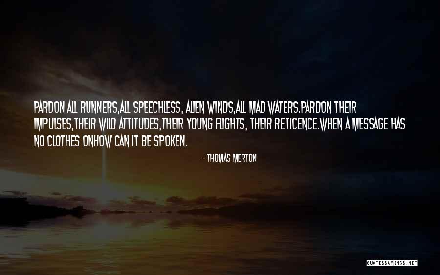Wild Youth Quotes By Thomas Merton Wild Youth Quotes By Thomas Merton