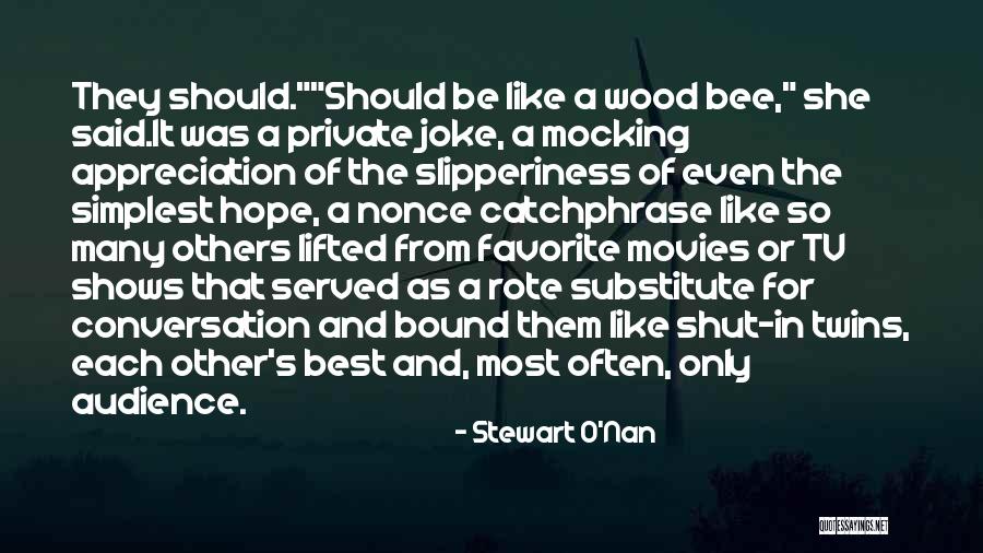Wildasin Enterprises Quotes By Stewart O'Nan Wildasin Enterprises Quotes By Stewart O'Nan