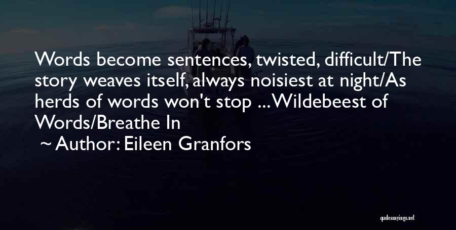 Wildebeest Quotes By Eileen Granfors
