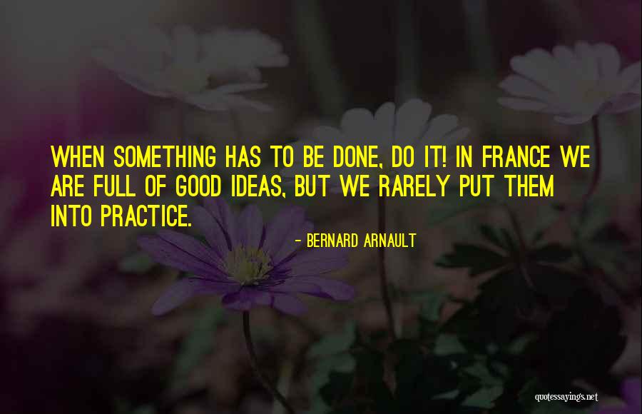 Wildeman Boulger Quotes By Bernard Arnault Wildeman Boulger Quotes By Bernard Arnault