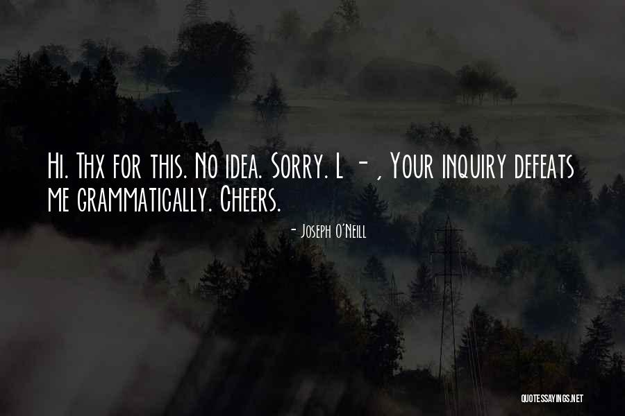 Wildeman Boulger Quotes By Joseph O'Neill Wildeman Boulger Quotes By Joseph O'Neill
