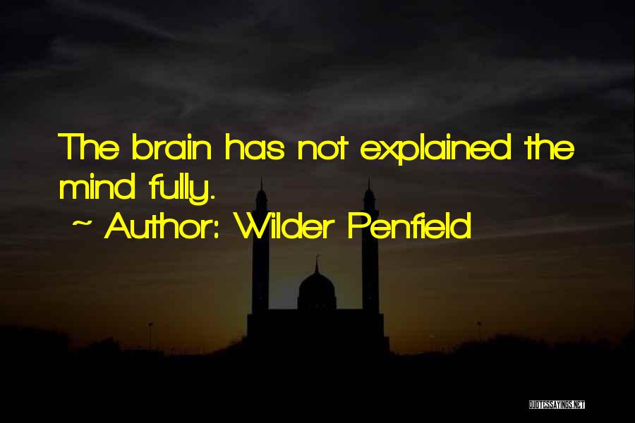 Wilder Penfield Quotes 1753618