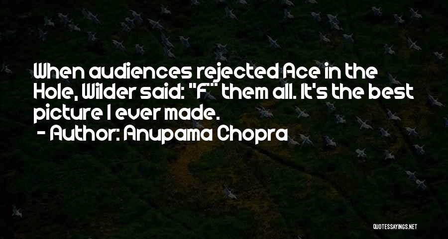 Wilder Quotes By Anupama Chopra