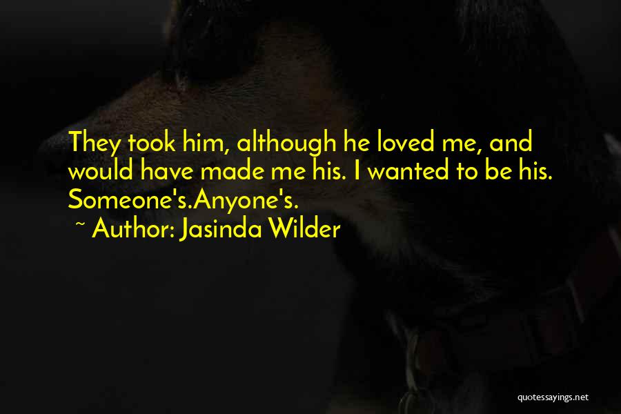 Wilder Quotes By Jasinda Wilder