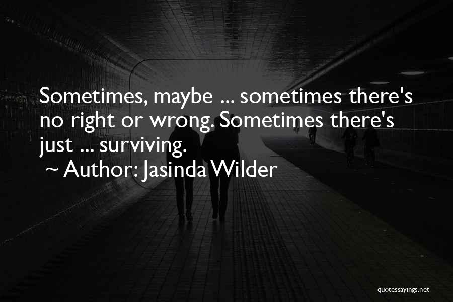 Wilder Quotes By Jasinda Wilder