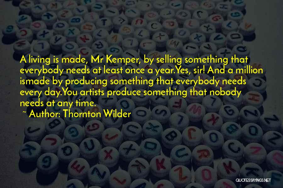 Wilder Quotes By Thornton Wilder