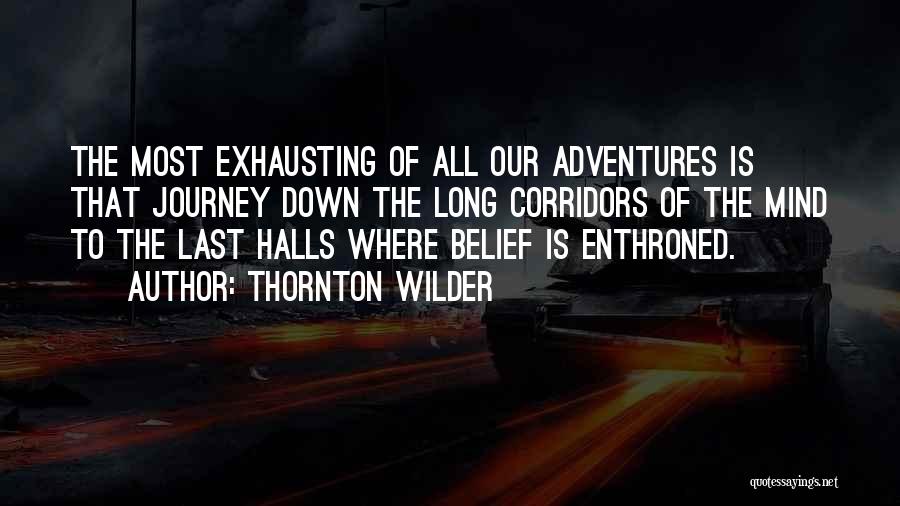 Wilder Thornton Quotes By Thornton Wilder