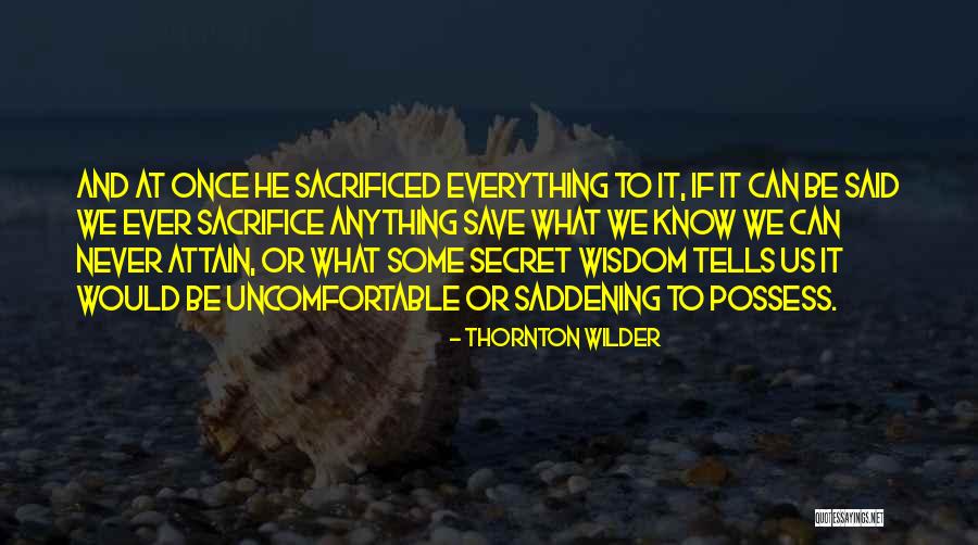 Wilder Thornton Quotes By Thornton Wilder