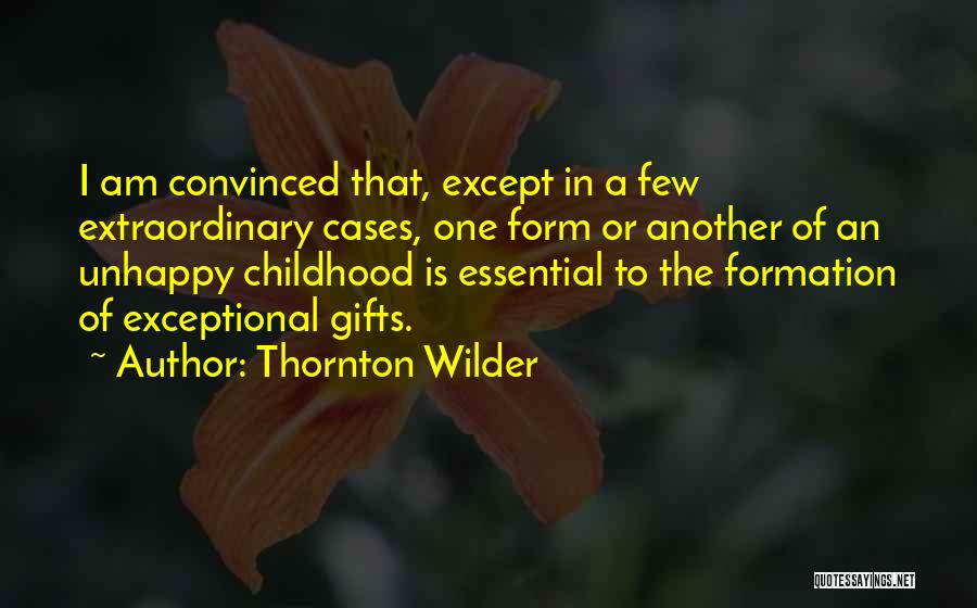 Wilder Thornton Quotes By Thornton Wilder